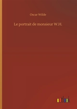 Le portrait de monsieur W.H. - Oscar Wilde
