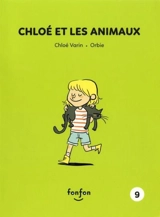 Chloé et les animaux - Chloé Varin