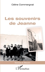 Les souvenirs de Jeanne - Céline Commergnat