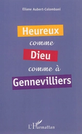 Heureux comme Dieu à Gennevilliers - Eliane Aubert-Colombani