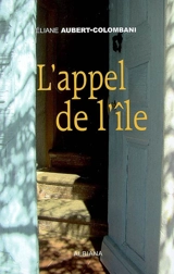 L'appel de l'île - Eliane Aubert-Colombani