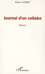 Journal d'un collabo - Eliane Aubert-Colombani