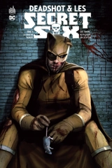 Deadshot & les Secret Six. Vol. 4. La rage de vaincre - Gail Simone