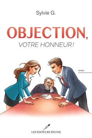 Objection, votre honneur ! - G, Sylvie