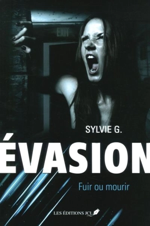 Fuir ou mourir 2 - G, Sylvie