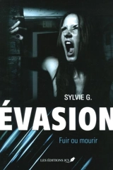 Fuir ou mourir 2 - G, Sylvie