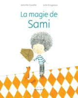 La magie de Sami - Jennifer Couëlle
