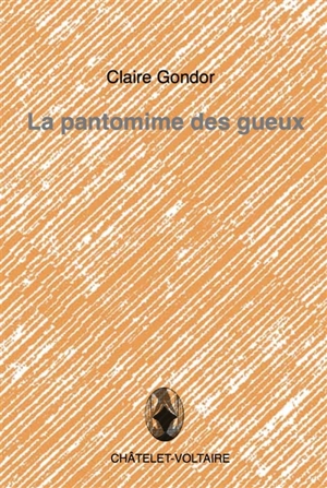 La pantomime des gueux - Claire Gondor