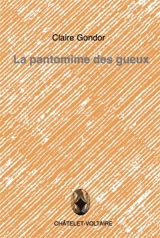 La pantomime des gueux - Claire Gondor