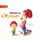 Maman va exploser - Fabrice Boulanger