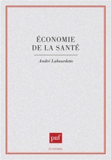 Economie de la santé - André Labourdette