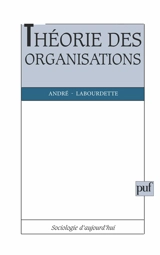 Théorie des organisations - André Labourdette