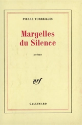 Margelles du silence - Pierre Torreilles