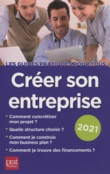 Créer son entreprise : 2021 - Carine Sfez