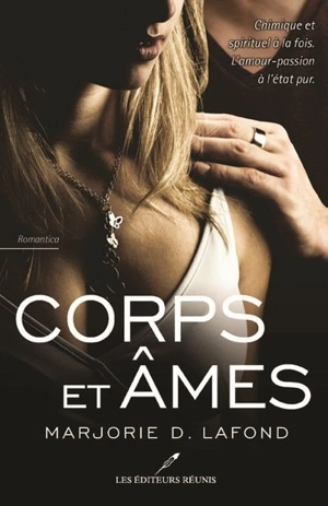 Corps et âmes - Marjorie D. Lafond