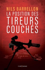 La position des tireurs couchés - Nils Barrellon