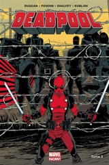 Deadpool. Vol. 3. Le bon, la brute et le truand - Gerry Duggan