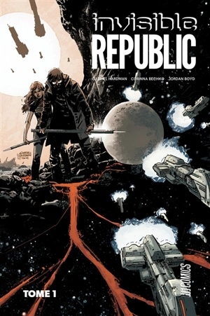 Invisible Republic. Vol. 1 - Corinna Bechko