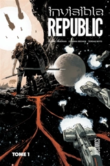 Invisible Republic. Vol. 1 - Corinna Bechko