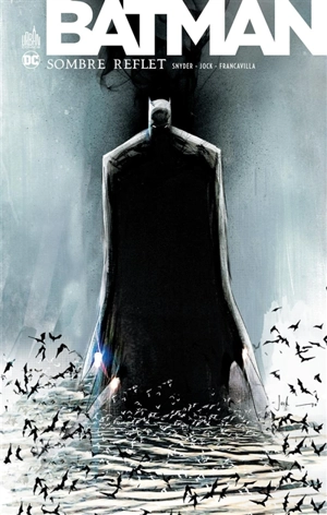 Batman : sombre reflet - Scott Snyder