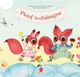 Plouf la châtaigne : conte minuscule - Chun-Liang Yeh
