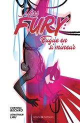 Miss Fury : fugue en si mineur - Corinna Bechko