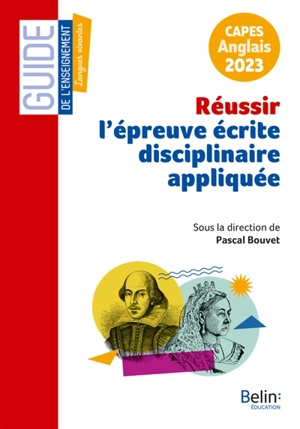 Réussir l'épreuve écrite disciplinaire appliquée : Capes anglais 2023