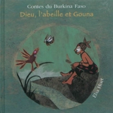Dieu, l'abeille et Gouna - Françoise Diep