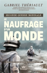 Le naufrage d'un monde - Gabriel Thériault