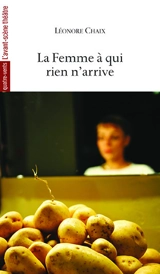 La femme à qui rien n'arrive - Léonore Chaix