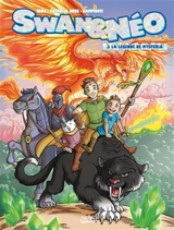 Swan & Néo. Vol. 3. La légende de Mysteria - Benj