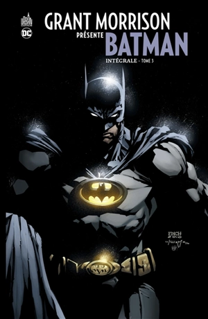 Grant Morrison présente Batman : intégrale. Vol. 3 - Grant Morrison