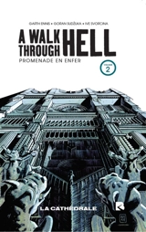 A walk through hell. Vol. 2. La cathédrale. Une promenade en enfer. Vol. 2. La cathédrale - Garth Ennis