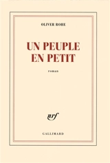 Un peuple en petit - Oliver Rohe