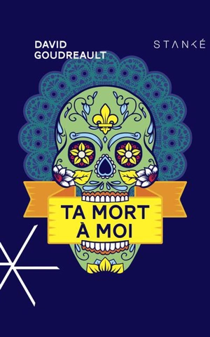 Ta mort à moi - David Goudreault