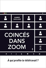 Coincés dans Zoom : à qui profite le télétravail ? - Hubert Guillaud