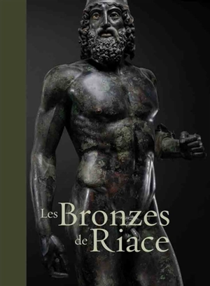 Les bronzes de Riace - Carmelo Malacrino