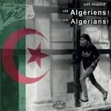Les Algériens !. The Algerians ! - Lotfi Mokdad