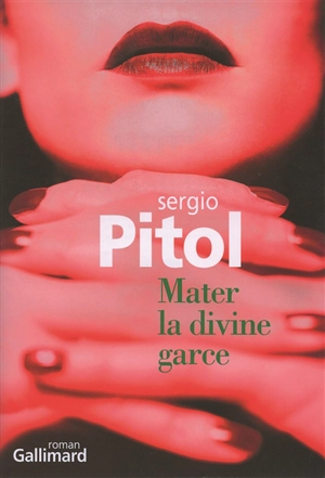 Mater la divine garce - Sergio Pitol