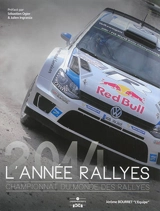 L'année rallyes : Championnat du monde des rallyes 2014 - Jérôme Bourret