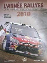 L'année rallyes 2010 : championnat du monde des rallyes - Jérôme Bourret