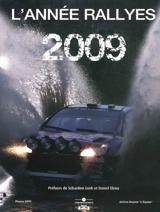 L'année rallyes 2009 : championnat du monde des rallyes - Jérôme Bourret