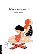 Chère à mon coeur - Isabelle Minière