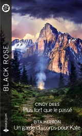 Plus fort que le passé. Un garde du corps pour Kate - Cindy Dees