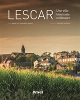 Lescar : une ville béarnaise millénaire - André Lot