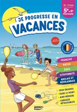 Je progresse en vacances, 5e à 6e primaire : 10-11 ans - Elsa Vallée