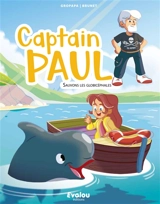 Captain Paul. Sauvons les globicéphales - Gropapa