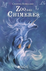 Zoo des chimères - Chantal Robillard