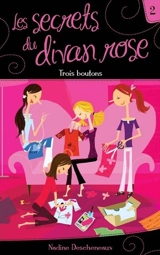 Trois boutons 2 - Descheneaux, Nadine