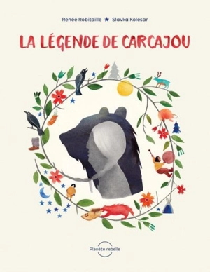 La légende de carcajou - Renée Robitaille